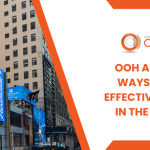 OOH Advertising: Ways To Launch Effective Campaigns in the Philippines