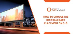 How To Choose The Best Billboard Placement On C 5