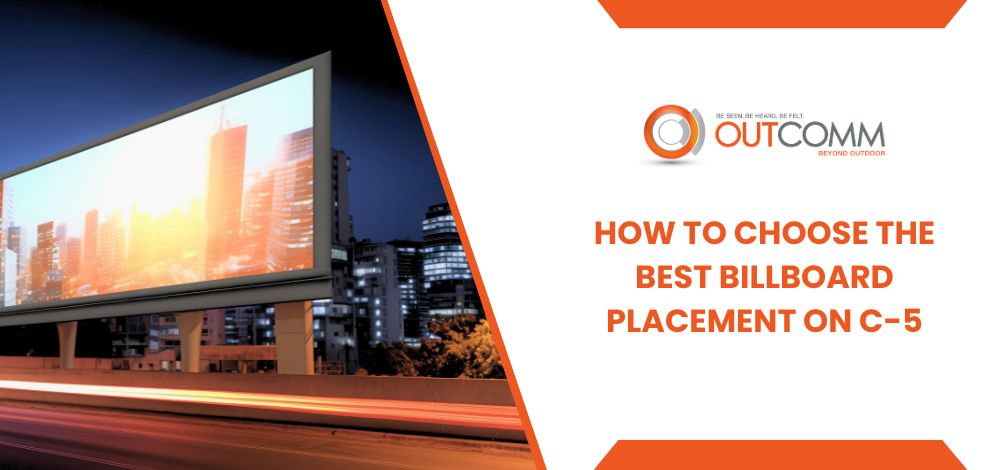 How To Choose The Best Billboard Placement On C 5