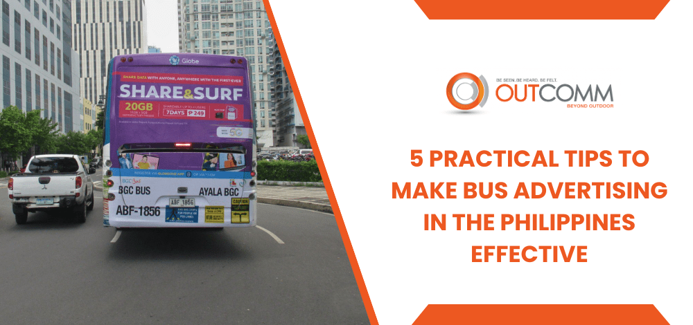 5 Practical Tips To Make Bus Advertising In The Philippines Effective