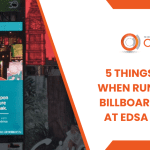 5 Things to Expect When Running an LED Billboard Campaign at EDSA Guadalupe