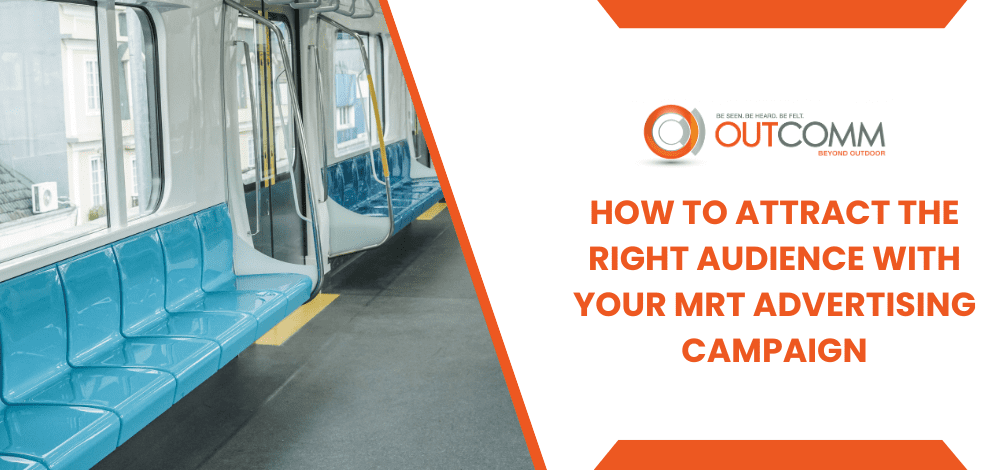 How To Attract The Right Audience With Your MRT Advertising Campaign