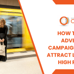 How To Design Advertising Campaigns That Will Attract LRT Station’s High Ridership