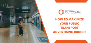 How To Maximize Your Public Transport Advertising Budget