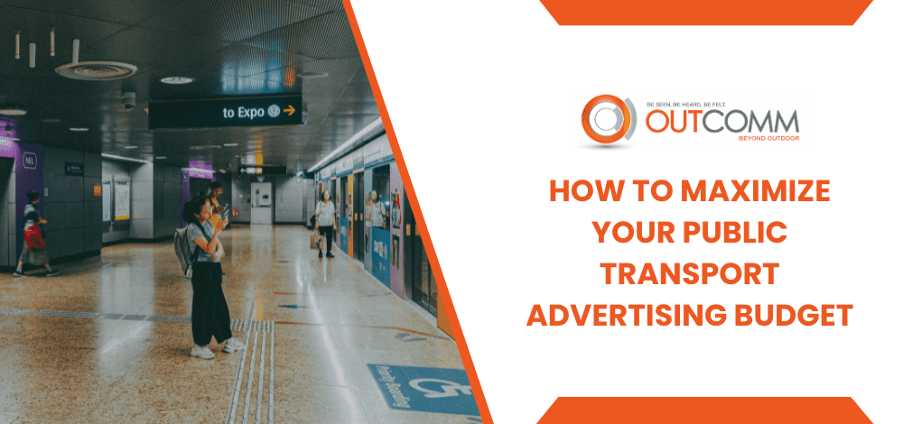 How To Maximize Your Public Transport Advertising Budget